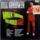 Bill Goodwin - Walk Through This World With Me